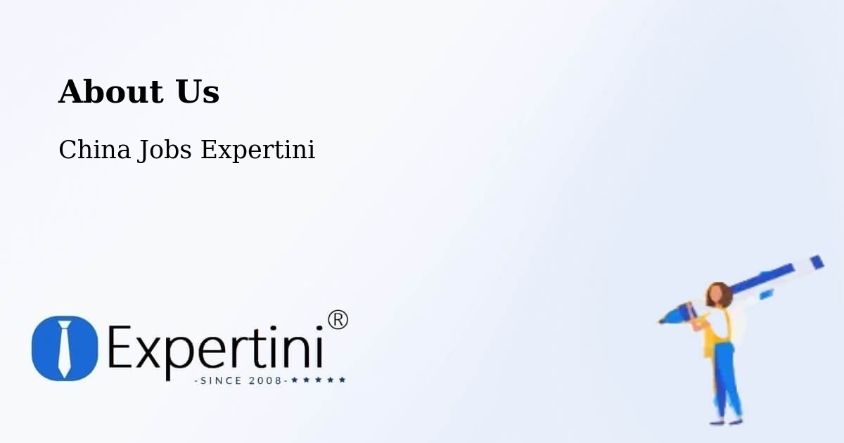 About Expertini Recruitment Platform  – Yantai - Yantai, China Jobs Expertini