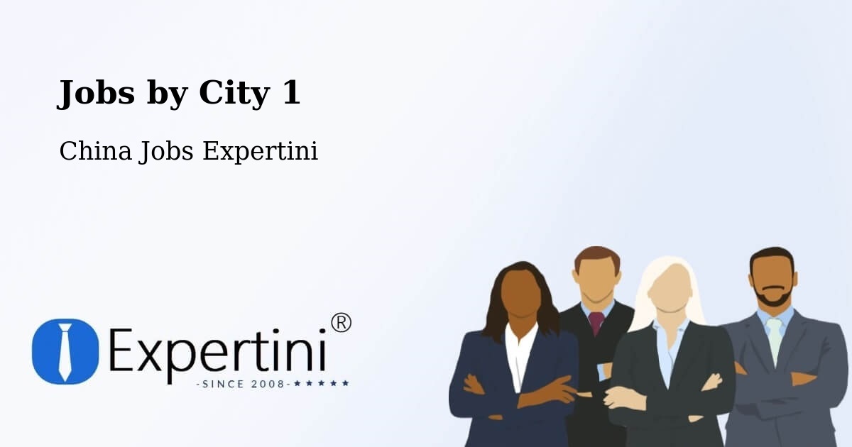 City Jobs in China - Expertini