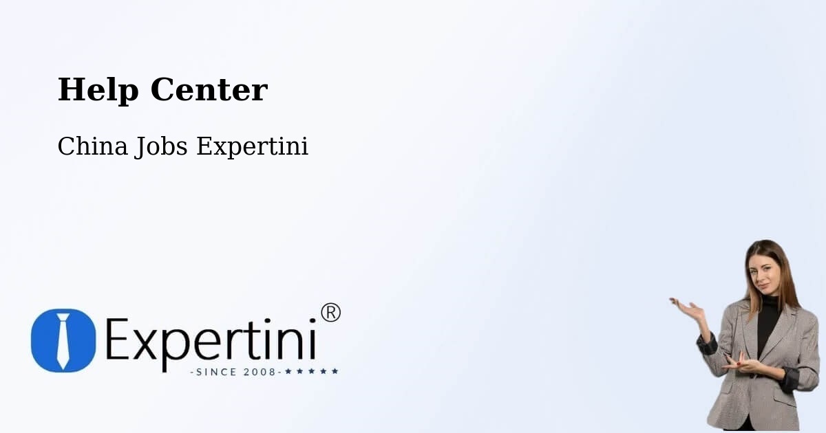 Help Center – Yantai - China Jobs Expertini